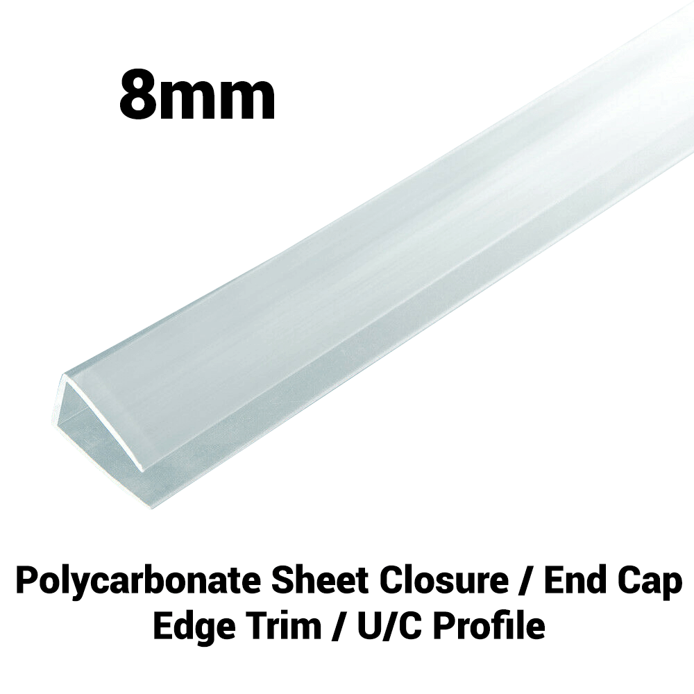 8mm Polycarbonate U Profile Clear Various Size 10 Year Warranty